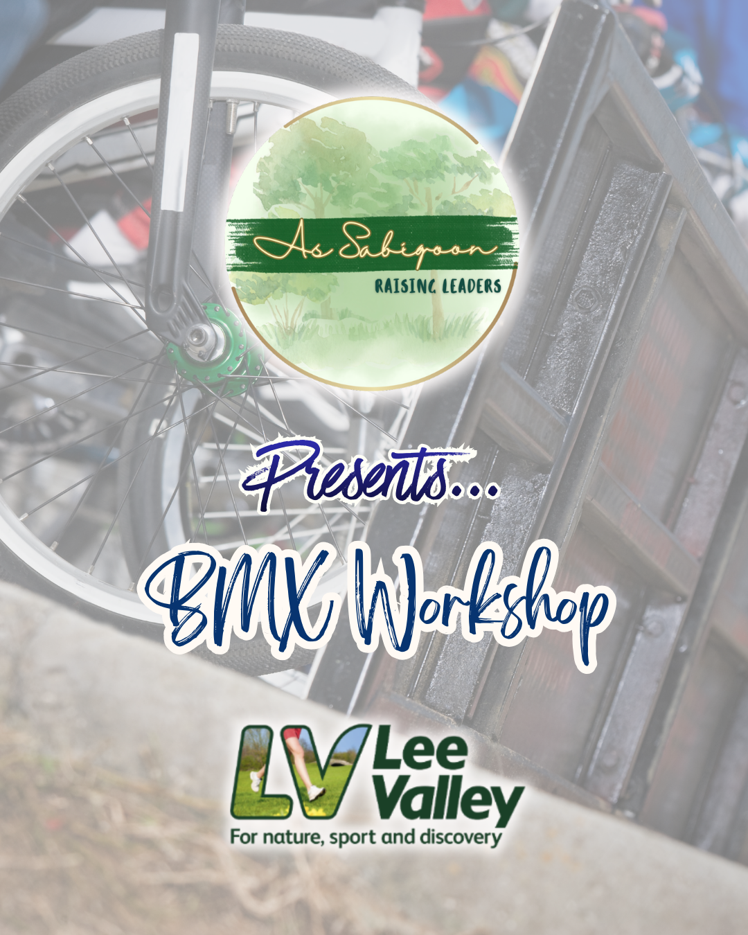 Advertisement for a BMX workshop with a bike and outdoor setting, featuring 'As Sabiqoon' and 'Lee Valley' logos.